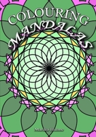 Colouring Mandalas 0244637660 Book Cover