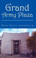 Grand Army Plaza 1599267462 Book Cover