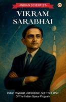 Indian Scientist: Vikram Sarabhai 937696196X Book Cover