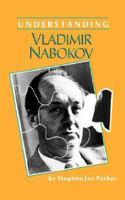 Understanding Vladimir Nabokov (Understanding Contemporary American Literature) 0872494950 Book Cover