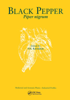 Black Pepper: Piper Nigrum (Medicinal & Aromatic Plants-Industrial Profiles): 13 9057024535 Book Cover