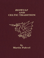 Beowulf and the Celtic Tradition 0889200637 Book Cover