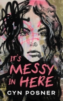 It's Messy in Here B0GSXKQ5J4 Book Cover