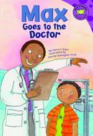 Max Goes to the Doctor 1404836861 Book Cover