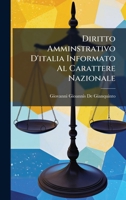 Diritto Amminstrativo D'italia Informato Al Carattere Nazionale (Italian Edition) 1023921359 Book Cover