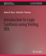 Introduction to Logic Synthesis using Verilog HDL 3031797426 Book Cover