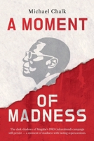 A Moment of Madness 0645846414 Book Cover
