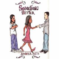 Something Better 0615136753 Book Cover