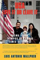 USA Love It or Leave It: Obama 2009 Times of Change 1438943024 Book Cover