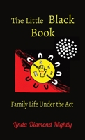 The Little Black Book: Family Life Under the Act 0645254738 Book Cover