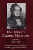 The Diaries of Giacomo Meyerbeer: 1791-1839 1611471702 Book Cover