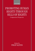 Promoting Human Rights through Bills of Rights: Comparative Perspectives 0198258224 Book Cover