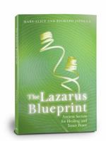 The Lazarus Blueprint: Ancient Secrets for Healing and Inner Peace 0871593599 Book Cover