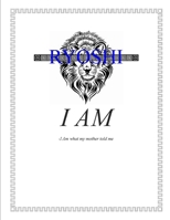 I AM: I AM What My Mother Told Me B086PVRTG1 Book Cover