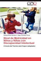 Nivel de Motricidad En Ninos y Ninas Con Discapacidad Intelectual 3846570052 Book Cover