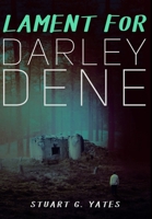 Lament For Darley Dene: Premium Hardcover Edition 1034127659 Book Cover