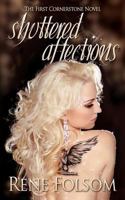 Shuttered Affections 1492916773 Book Cover