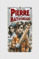 Pierre and the Bat of Dreams B0G1Y9S6XF Book Cover