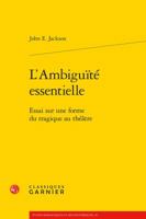 L'Ambiguite Essentielle: Essai Sur Une Forme Du Tragique Au Theatre 281245069X Book Cover