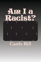 Am I a Racist? 1540800504 Book Cover