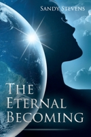The Eternal Becoming B086Y4TMHQ Book Cover
