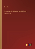 Schweden in Böhmen und Mähren 1640-1650 3368429264 Book Cover