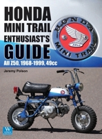 Honda Mini Trail - Enthusiast's Guide: All Z50, 1968 - 1999, 49cc 1941064329 Book Cover