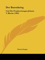 Der Burenkrieg: Und Die Prophezeiungen Johann V. Blochs (1903) 1148051651 Book Cover