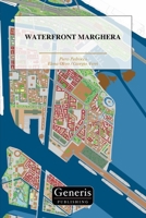 WATERFRONT MARGHERA (Italian Edition) B0CMCJ2YYD Book Cover