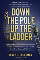 Down the Pole Up the Ladder 1970844477 Book Cover