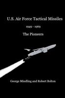 U.S. Air Force Tactical Missiles 0557000297 Book Cover