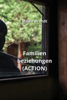 Familien beziehungen (ACTION) (German Edition) 9118431976 Book Cover