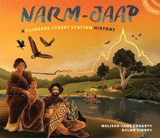 Narm-Jaap: A Flinders Street Station History 073442339X Book Cover