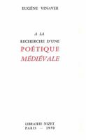 A la Recherche d'une Poetique Medievale 270780214X Book Cover