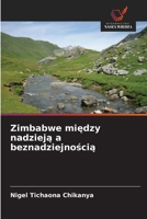 Zimbabwe miedzy nadzieja a beznadziejnoscia (Polish Edition) 6209037747 Book Cover
