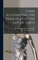 Cases illustrating the principles of the law of torts 1176357859 Book Cover