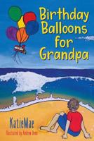 Birthday Balloons for Grandpa 1732188807 Book Cover