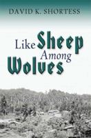 Like Sheep Among Wolves: The Félix Valencia Story 1591293995 Book Cover