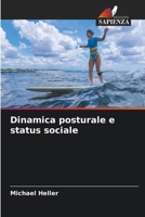 Dinamica posturale e status sociale (Italian Edition) 6630405102 Book Cover