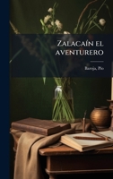 ZalacaÃ-n el aventurero (Spanish Edition) 1024139301 Book Cover
