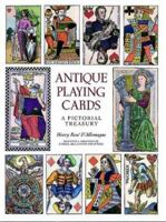 Antique Playing Cards: A Pictorial History 0486292657 Book Cover