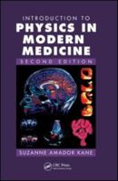 Introduction to Physics in Modern Medicine, Second Edition 1584889438 Book Cover