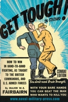 GET TOUGH! IN COLOUR. How To Win In Hand-To-Hand Fighting - Combat Edition 1783318082 Book Cover