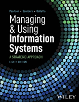 Managing and Using Information Systems: A Strategic Approach 0471346446 Book Cover