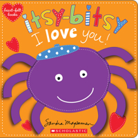 Itsy-Bitsy I Love You! (heart-felt books): Heartfelt Stories 0545468418 Book Cover