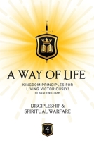 Discipleship & Spiritual Warfare: Kingdom Principles for Living Victoriously B0CL3RRJHV Book Cover