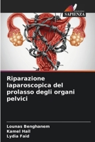 Riparazione laparoscopica del prolasso degli organi pelvici (Italian Edition) 6207711505 Book Cover