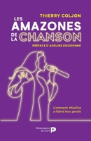 Les Amazones de la chanson: Comment #MeToo a libéré leur parole (French Edition) 2875422154 Book Cover
