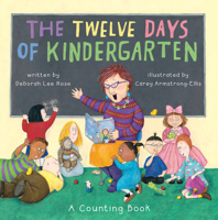 The Twelve Days of Kindergarten: A Counting Book 0810945126 Book Cover