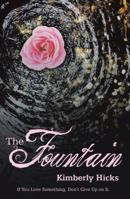 The Fountain: If You Love Something, Don't Give up on It. 1480869589 Book Cover